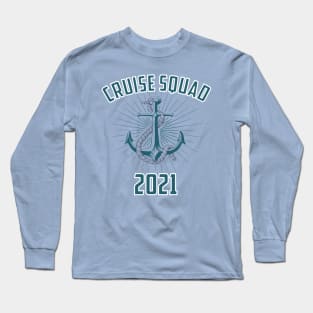 Cruise Squad 2021 Group Cruising Vacation Design Long Sleeve T-Shirt